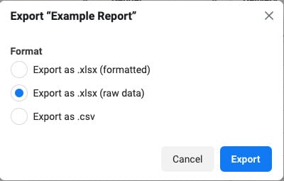 Choose the file format you'd like your report exported as.